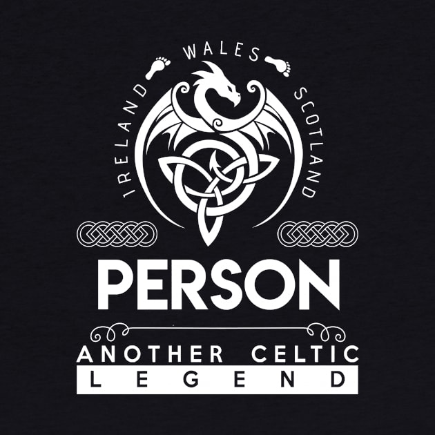 Person Name T Shirt - Another Celtic Legend Person Dragon Gift Item by harpermargy8920